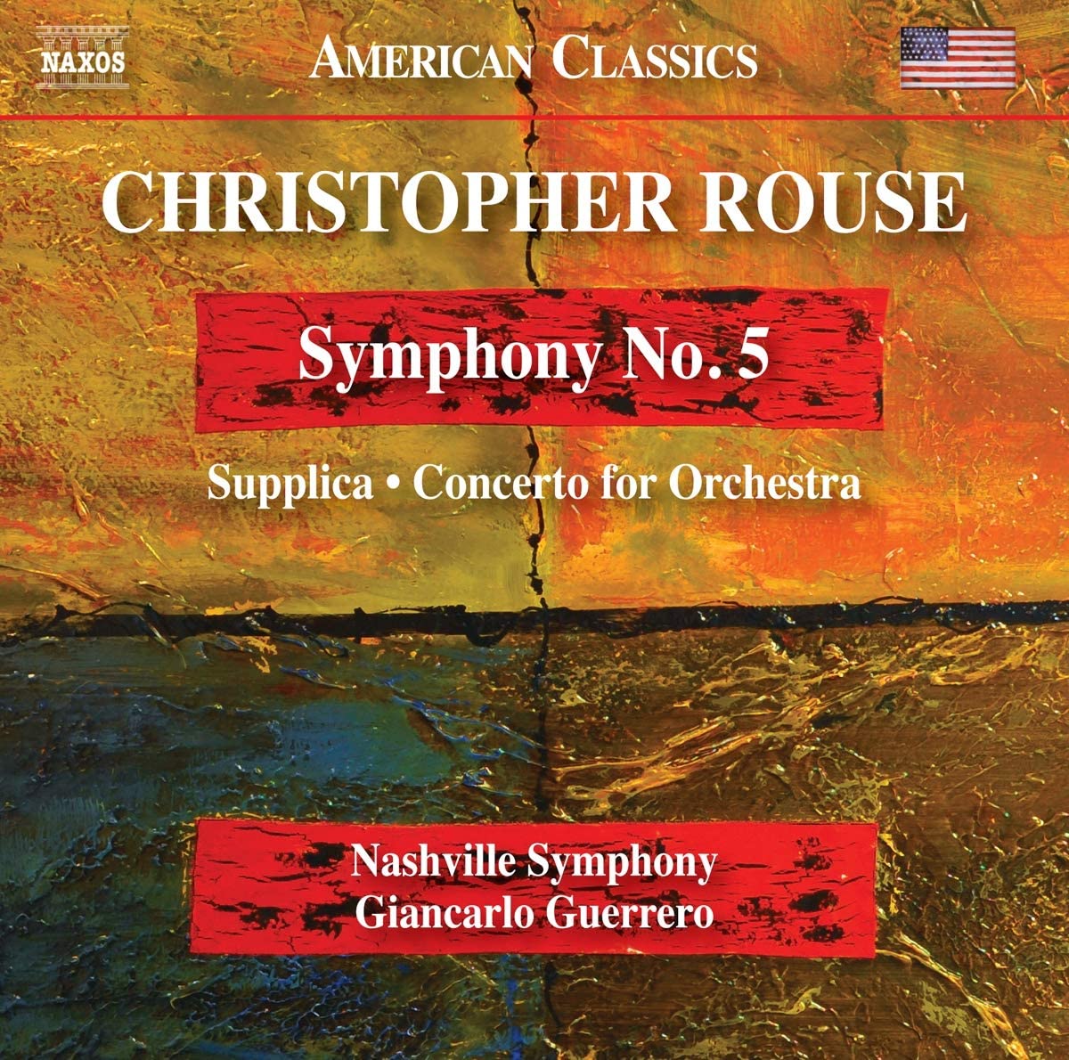 Review of ROUSE Symphony No 5. Supplica. Concerto for Orchestra